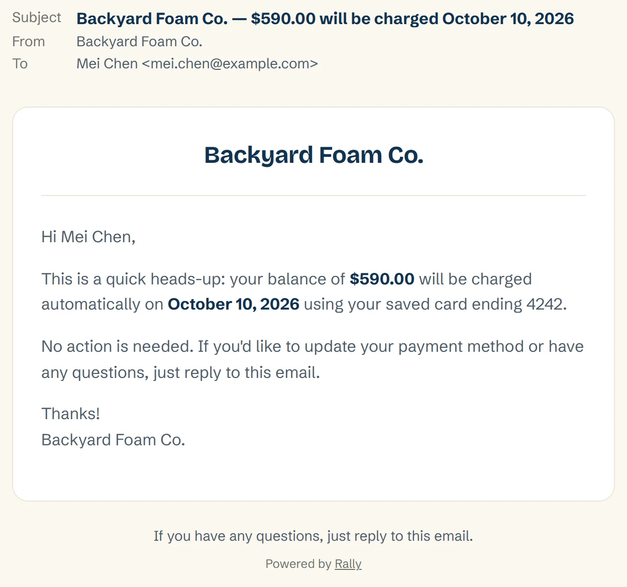 An email from Backyard Foam Co. to Mei Chen: a heads-up that her balance of $590.00 will be charged automatically on October 10, 2026 using her saved card ending 4242, and that no action is needed