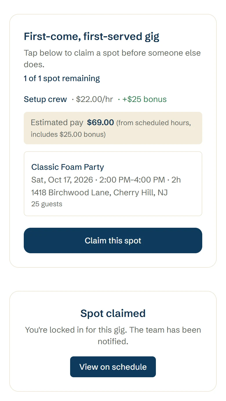 A crew member's phone, before and after. First the offer: a first-come, first-served gig with 1 of 1 spot remaining, Setup crew at $22.00 an hour plus a $25 bonus, the Classic Foam Party on Sat, Oct 17, and a Claim this spot button. Then the confirmation: Spot claimed, you're locked in for this gig